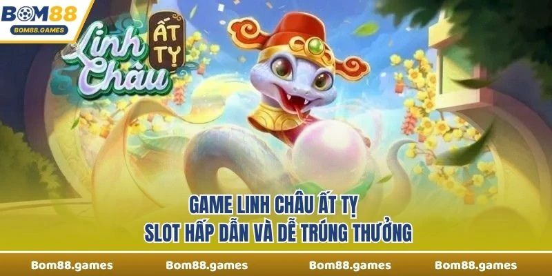Game Linh Châu Ất Tỵ
