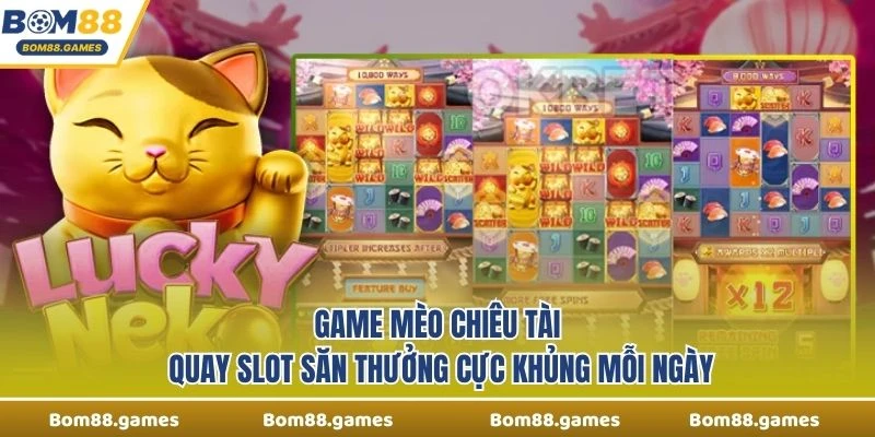 Game Mèo Chiêu Tài