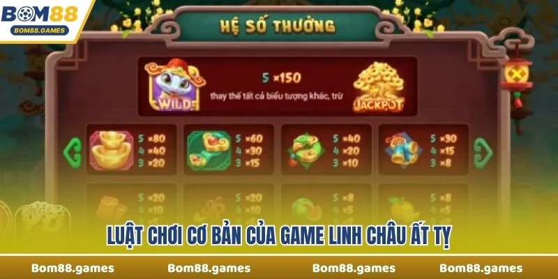 Luật chơi cơ bản của game Linh Châu Ất Tỵ