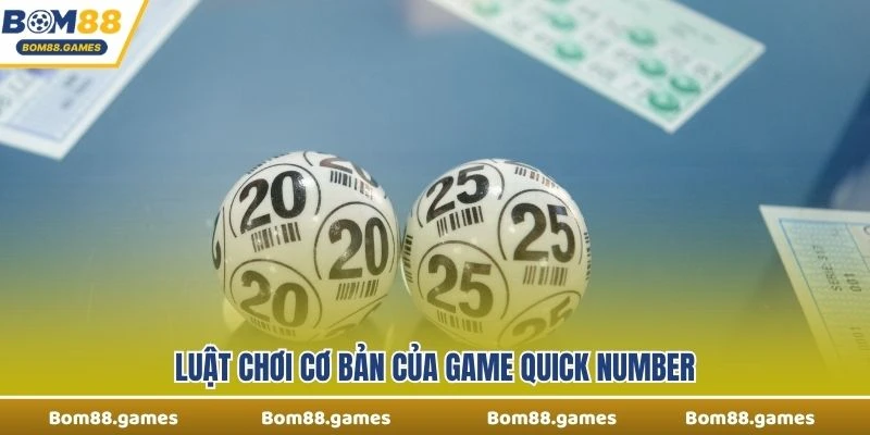 Luật chơi cơ bản của game Quick Number
